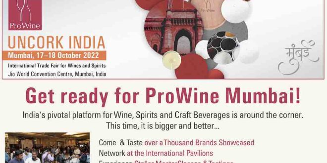 ProWine Mumbai 2022 roaring up the Wine and Spirits industry in full throttle this October.
