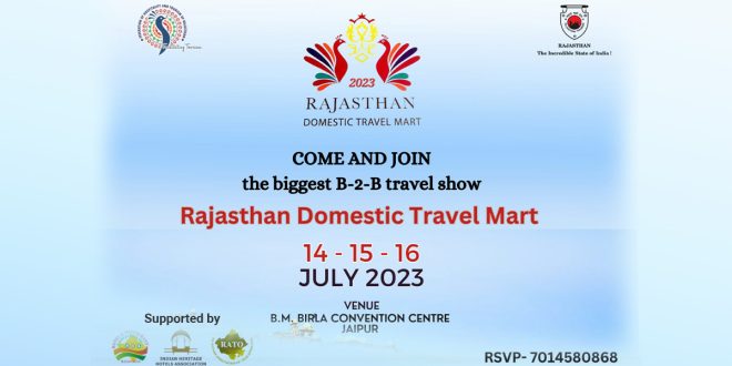 Rajasthan Domestic Travel Mart 14-15-16 July 2023